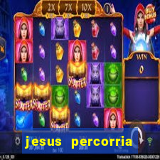 jesus percorria todas as cidades caminho neocatecumenal